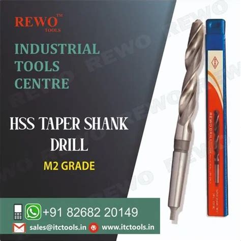 Cutting Tools - REWO HSS TAPER SHANK DRILL Wholesale Trader from Mumbai
