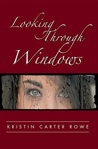 Looking Through Windows eBook : Rowe, Kristin Carter: Amazon.in: Kindle ...