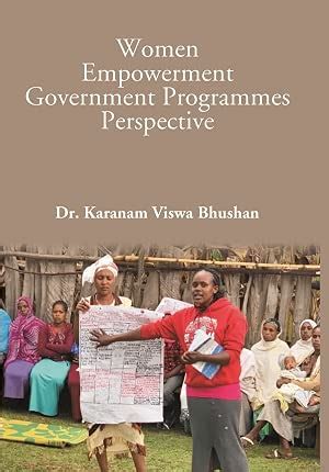 Women Empowerment Government Programmes Perspective : Dr. Karanam Viswa ...