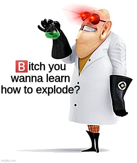 Do You Want to Explode Meme 的图像结果