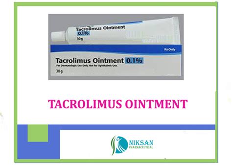 TACROLIMUS OINTMENT Manufacturer in Ankleshwar