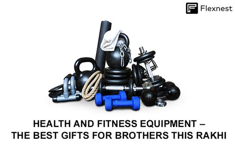 HEALTH AND FITNESS EQUIPMENT – THE BEST GIFTS FOR BROTHERS THIS RAKHI ...