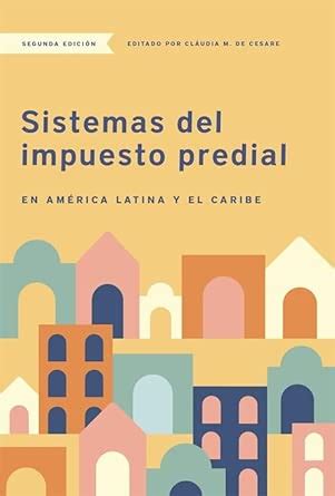 Buy Sistemas del impuesto predial en América Latina y el Caribe Book ...