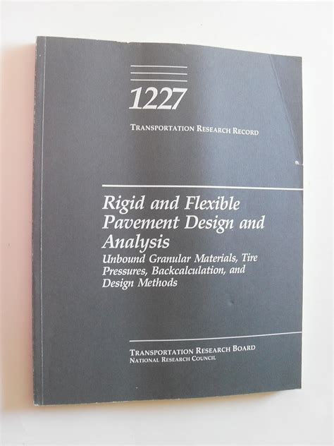 Buy Rigid and Flexible Pavement Design and Analysis: Unbound Granular ...
