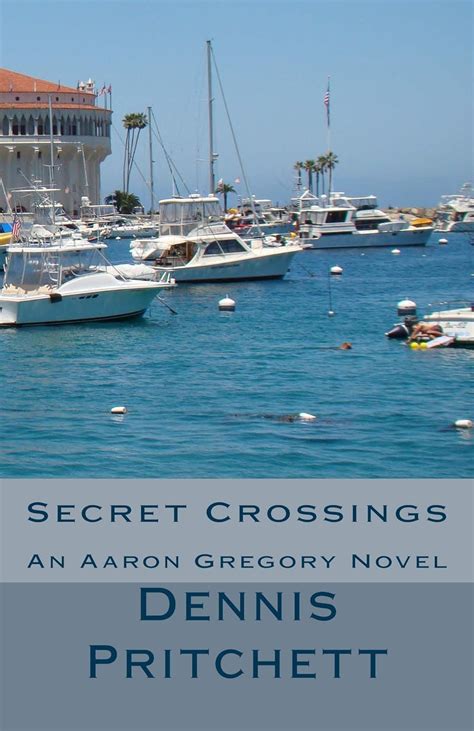 Secret Crossings (Aaron Gregory Detective Series Book 6) eBook ...