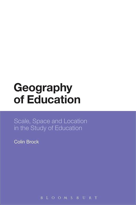 Geography of Education: Scale, Space and Location in the Study of ...