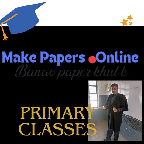 Make Question Papers for Primary Classes – A Complete Guide - Make Papers Online