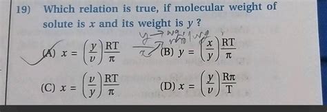 Which relation is true,of molecular weight of solute is x and it's ...