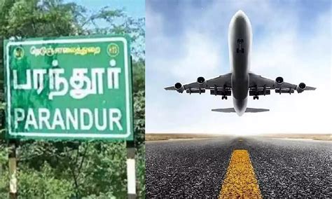 Parandur: Tamil Nadu government to acquire 67 hectares more for Chennai ...