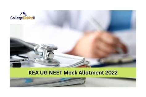 KEA UG NEET Mock Allotment 2022 Released: Link activated at kea.kar.nic ...
