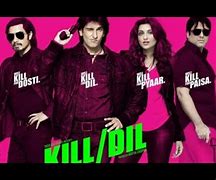Kill dil movie review