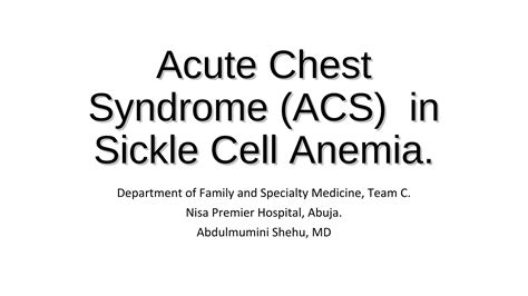 Acute Chest Syndrome (ACS) in Sickle Cell Disease. | PPT