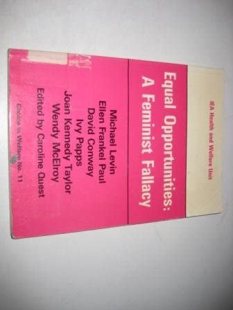 Buy Equal Opportunities: A Feminist Fallacy: 11 (Choice in Welfare S ...