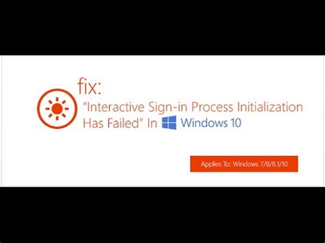 FIX Interactive logon initialization has failed on Windows 7 - WinTips.org