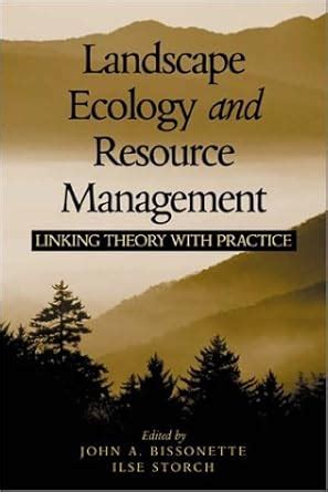 Buy Landscape Ecology and Resource Management: Linking Theory with ...