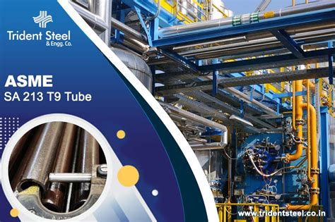 SA 213 T9 Tube and ASTM A213 T9 Seamless/ Boiler Steel Tubes supplier