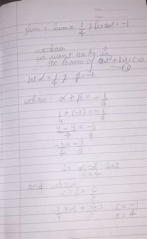 Find the quadratic polynominal whose sum and product of zeroes are ¼ ...