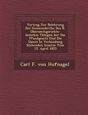 Vortrag Zur Belehrung Der Gemeinder the Des K. Oberamtsgerichts ...
