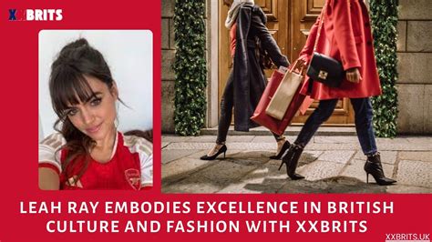 Leah Ray Embodies Excellence in British Culture and Fashion with XXBrits