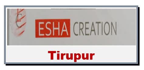 ESHA CREATION TIRUPUR STAFF JOBS WANTED Walk in Interview Date: 09.12. ...