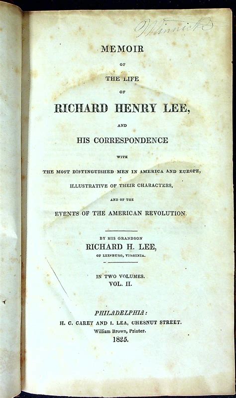Memoir of the Life of Richard Henry Lee and His Correspondence with the ...