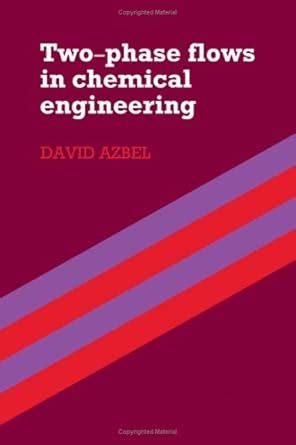 Buy Two Phase Flows in Chemical Engineering Book Online at Low Prices ...