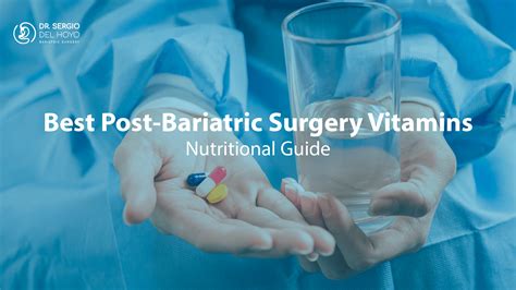 Best Vitamins After Bariatric Surgery: Your Essential Guide