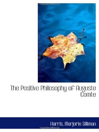 The Positive Philosophy of Auguste Comte : Amazon.in: Books