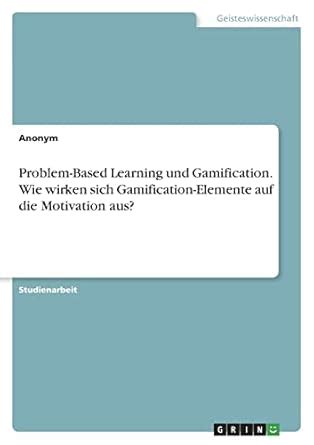 Buy Problem-Based Learning und Gamification. Wie wirken sich ...
