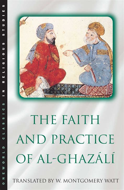 The Faith and Practice of Al-Ghazali eBook by W. Montgomery Watt, Abu ...