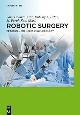 Buy Robotic Surgery: Practical Examples in Gynecology Book Online at ...