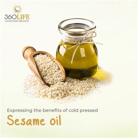 Exploring the Benefits of Cold-Pressed Sesame Oil in Cooking – 360 Life ...
