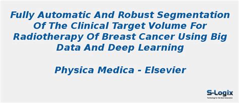 The Clinical Target Volume for Radiotherapy of Breast Cancer | S-Logix