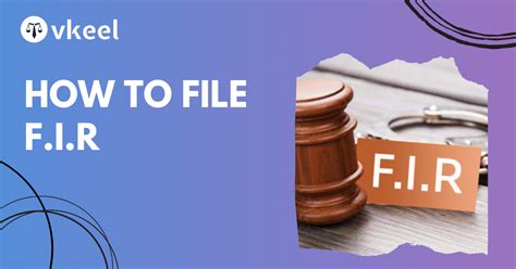 How To File An F.I.R | Vkeel - Legal Blog