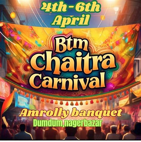 BTM Chaitra Carnival, 185 Jessore Road Near Diamond Plaza Amrolly ...