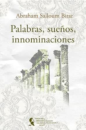 Palabras, sueños, innominaciones (Spanish Edition) eBook : Salloum ...