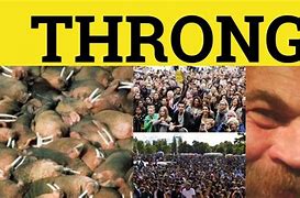 Image result for thronged
