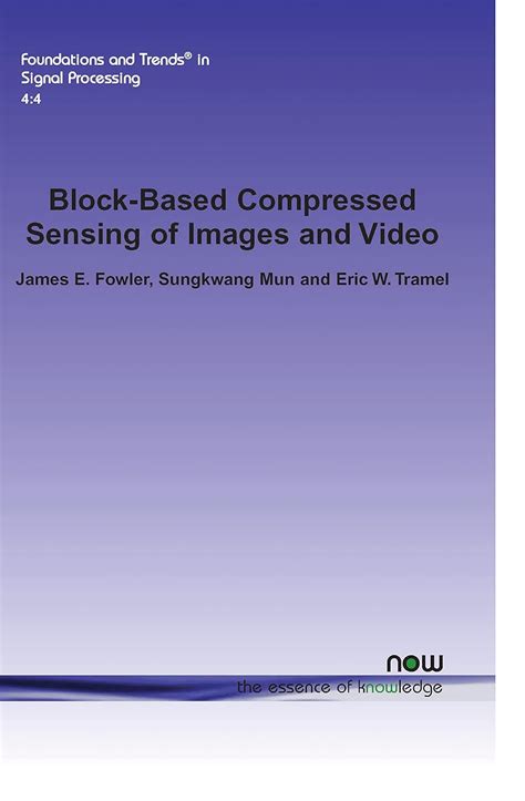 Buy Block-Based Compressed Sensing of Images and Video (Foundations and ...