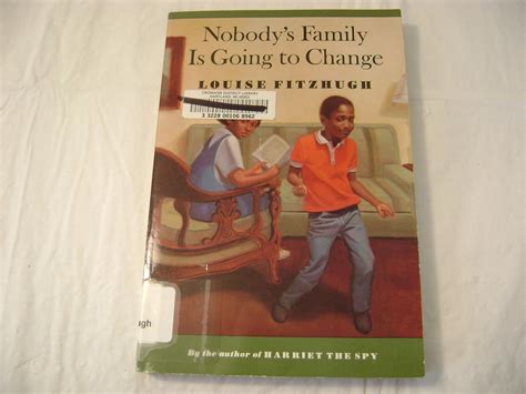 Nobody's Family Is Going to Change: Fitzhugh, Louise: 9780312535773 ...