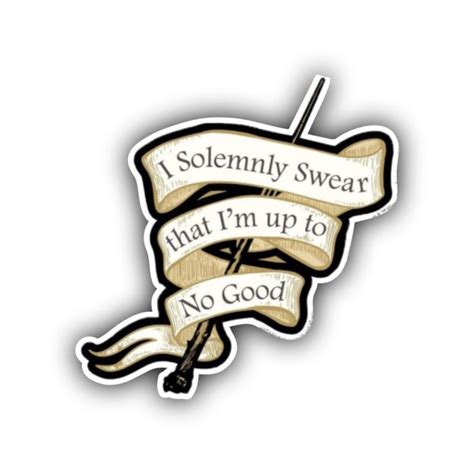 I Solemnly Swear That I Am Up To No Good Sticker | Print-On-Click