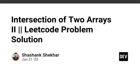 Intersection of Two Unsorted Arrays Java 的图像结果