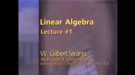 Image result for MIT Linear Algebra Lectures