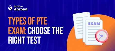 Complete Guide to Types of PTE Exam: Choose the Right Test