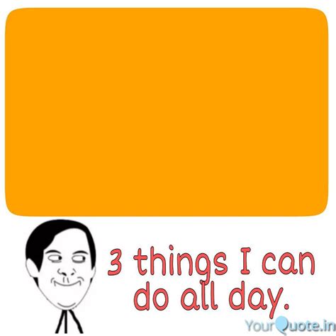 | Quotes & Writings by YQ Memes | YourQuote