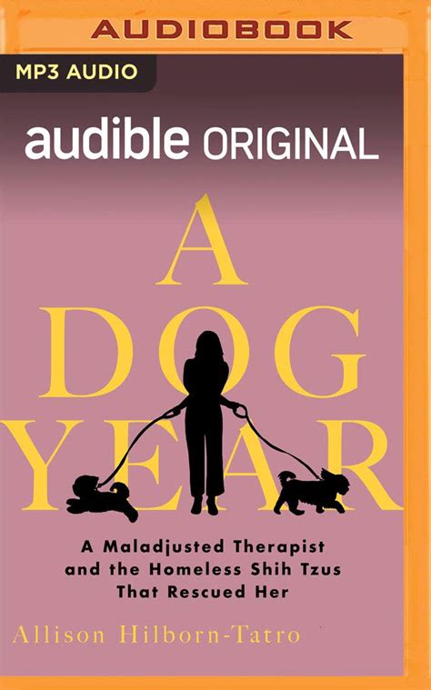 Buy A Dog Year: The Story of a Maladjusted Therapist and the Homeless ...