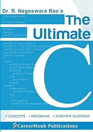 The Ultimate C: Concepts, Programs and Interview Questions : R ...
