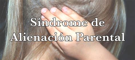 Image result for Alienacion Familiar