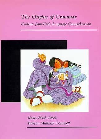 Buy The Origins of Grammar – Evidence from Early Language Comprehension ...