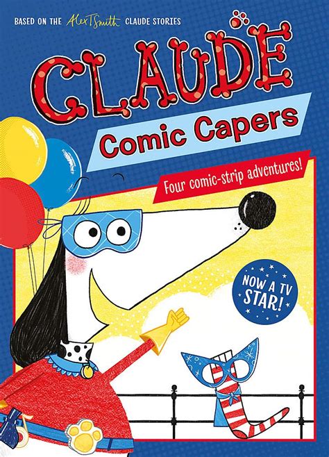 CLAUDE TV TIE-INS: CLAUDE COMIC CAPERS : Smith, Alex T.: Amazon.in: Books
