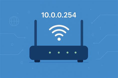 10.0.0.254 Login – How to Access Your Router’s Admin Page | IP Address ...